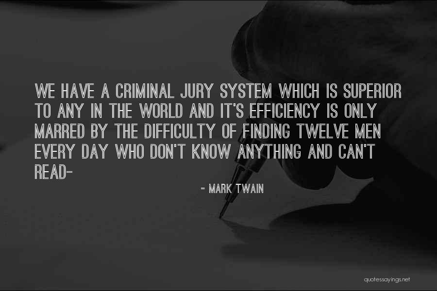 Superior System Quotes By Mark Twain Superior System Quotes By Mark Twain
