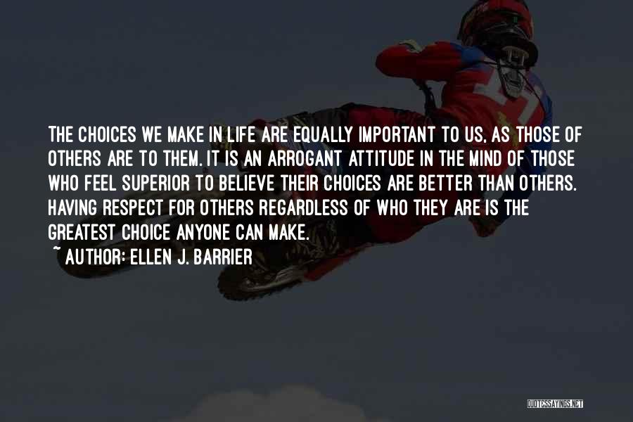 Superior Than Others Quotes By Ellen J. Barrier