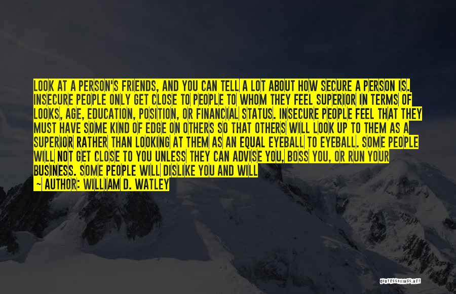 Superior Than Others Quotes By William D. Watley