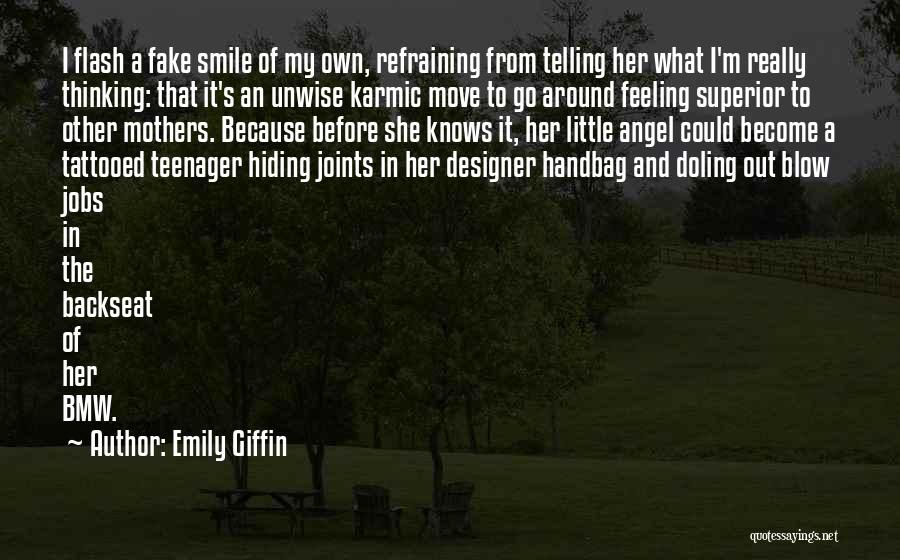 Superior Thinking Quotes By Emily Giffin Superior Thinking Quotes By Emily Giffin