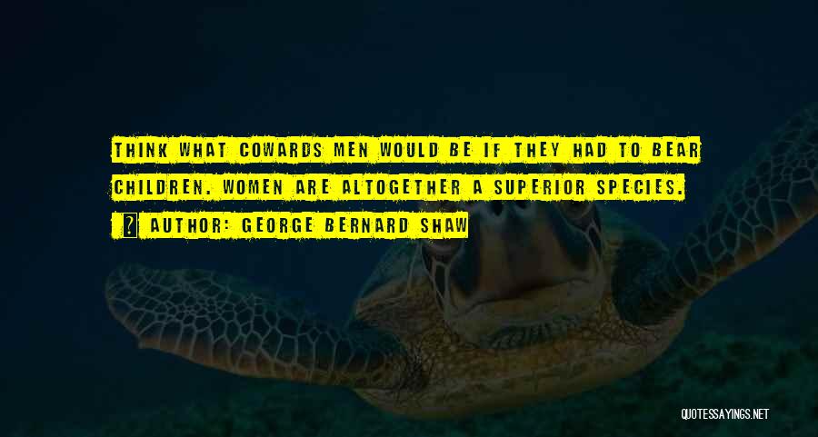 Superior Thinking Quotes By George Bernard Shaw