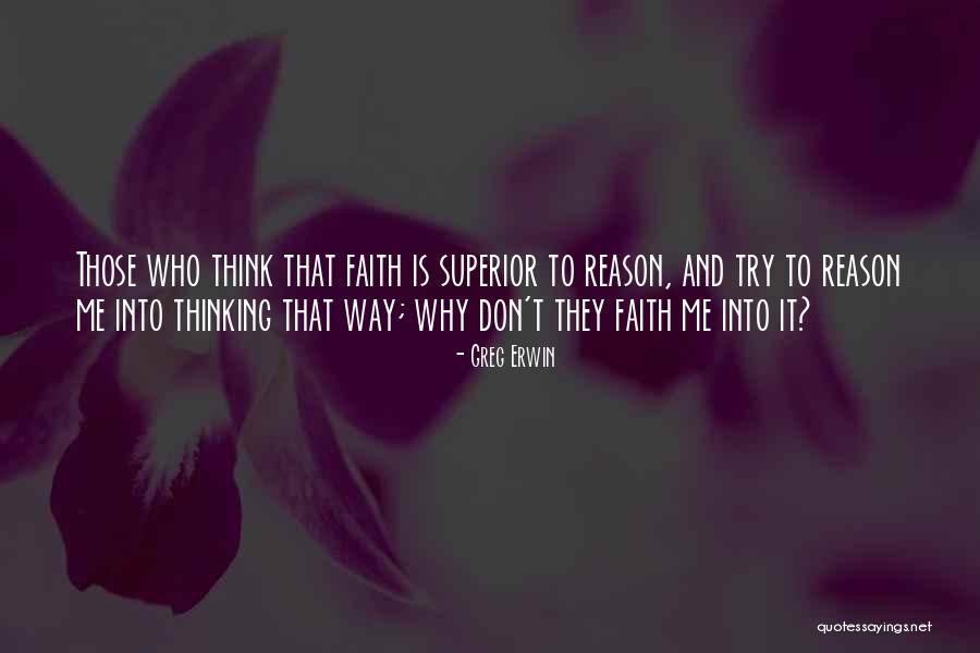 Superior Thinking Quotes By Greg Erwin Superior Thinking Quotes By Greg Erwin