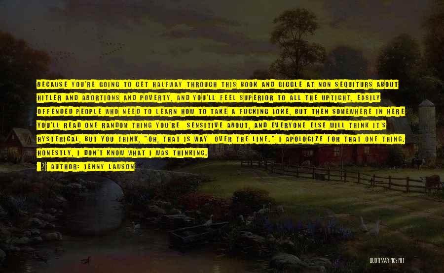Superior Thinking Quotes By Jenny Lawson Superior Thinking Quotes By Jenny Lawson