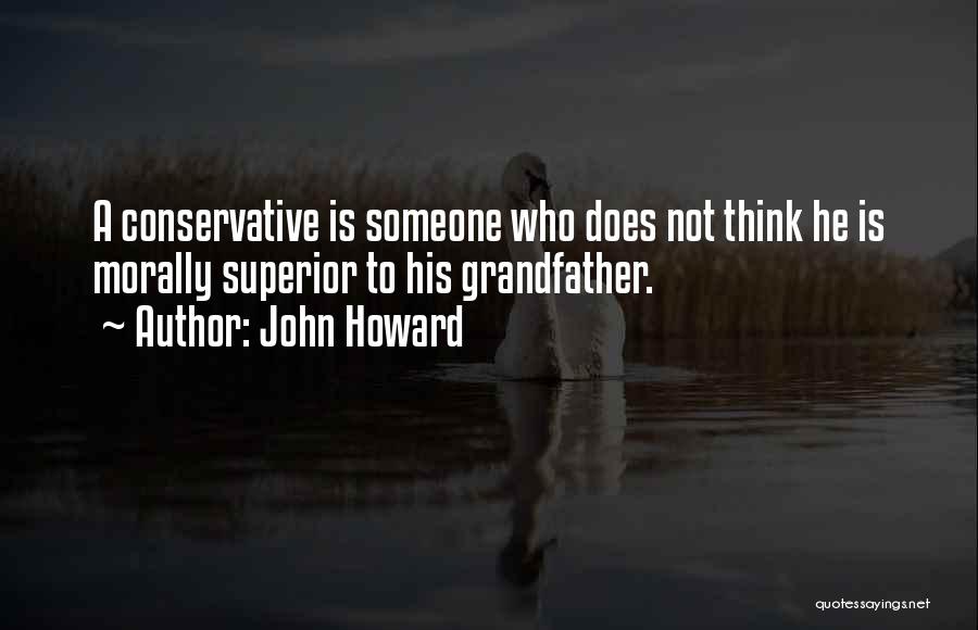 Superior Thinking Quotes By John Howard