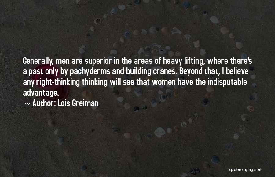 Superior Thinking Quotes By Lois Greiman Superior Thinking Quotes By Lois Greiman