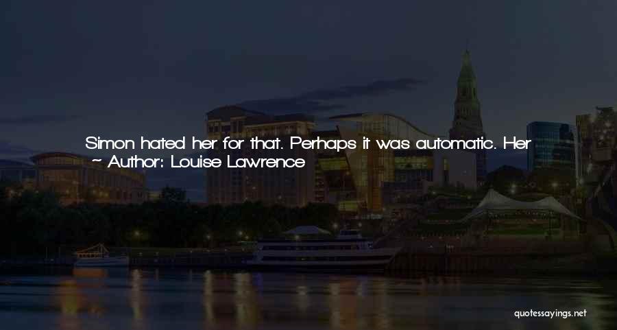 Superior Thinking Quotes By Louise Lawrence