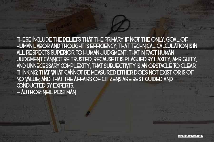 Superior Thinking Quotes By Neil Postman Superior Thinking Quotes By Neil Postman