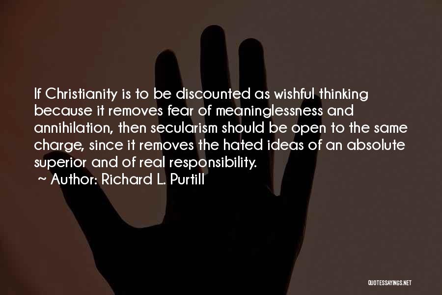 Superior Thinking Quotes By Richard L. Purtill