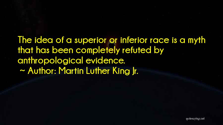 Superior Vs Inferior Quotes By Martin Luther King Jr.