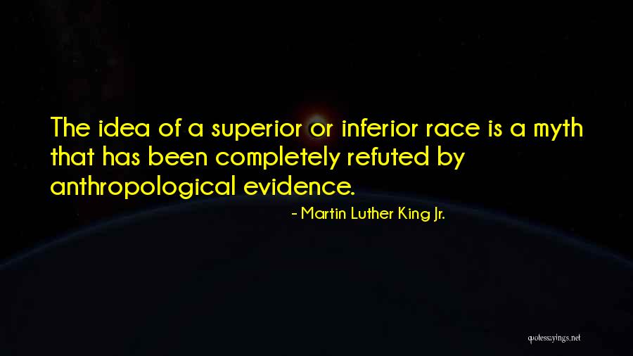 Superior Vs Inferior Quotes By Martin Luther King Jr.