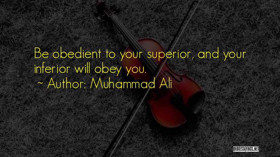 Superior Vs Inferior Quotes By Muhammad Ali