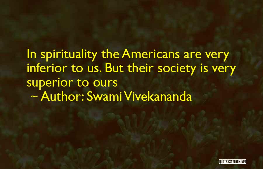 Superior Vs Inferior Quotes By Swami Vivekananda