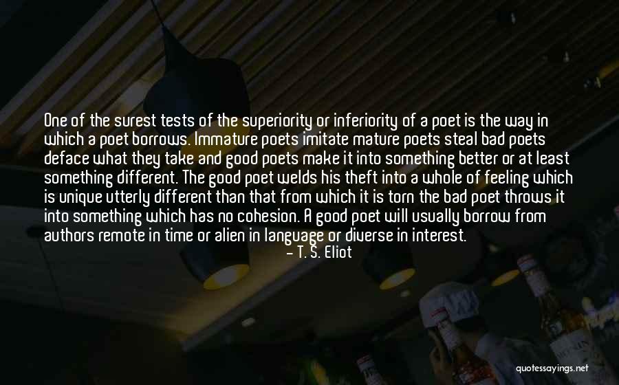 Superiority And Inferiority Quotes By T. S. Eliot Superiority And Inferiority Quotes By T. S. Eliot
