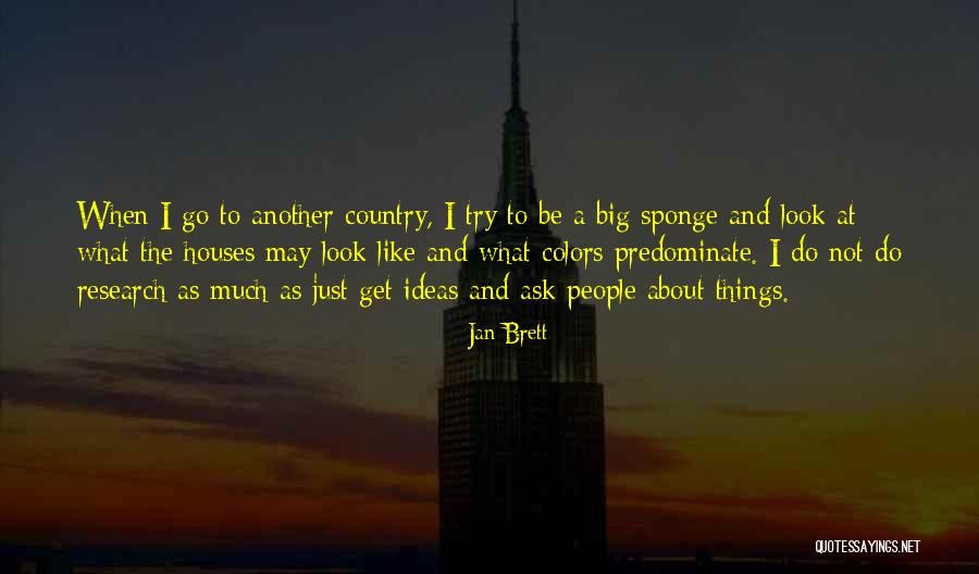 Superiority Attitudes Quotes By Jan Brett Superiority Attitudes Quotes By Jan Brett