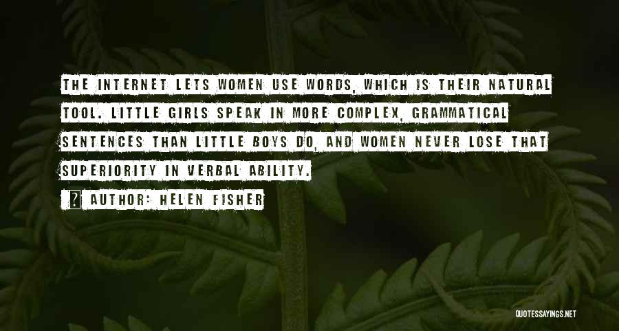 Superiority Complex Quotes By Helen Fisher