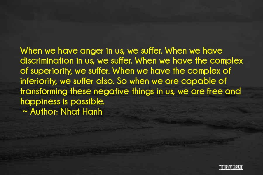 Superiority Complex Quotes By Nhat Hanh