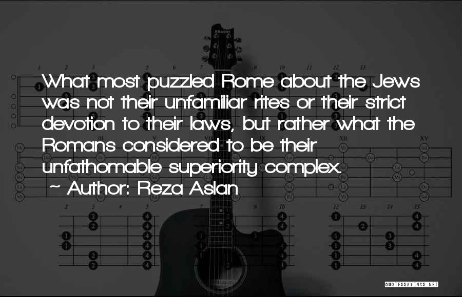 Superiority Complex Quotes By Reza Aslan