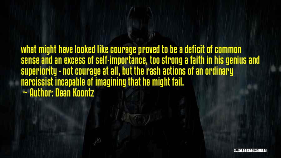 Superiority Quotes By Dean Koontz