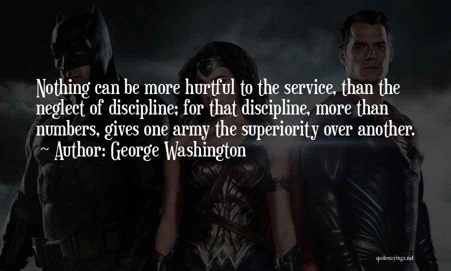 Superiority Quotes By George Washington