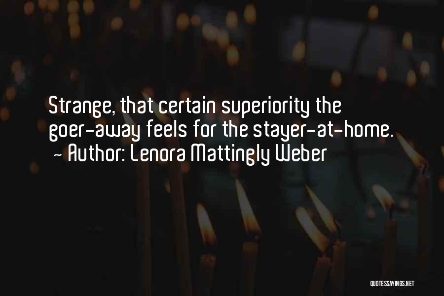 Superiority Quotes By Lenora Mattingly Weber