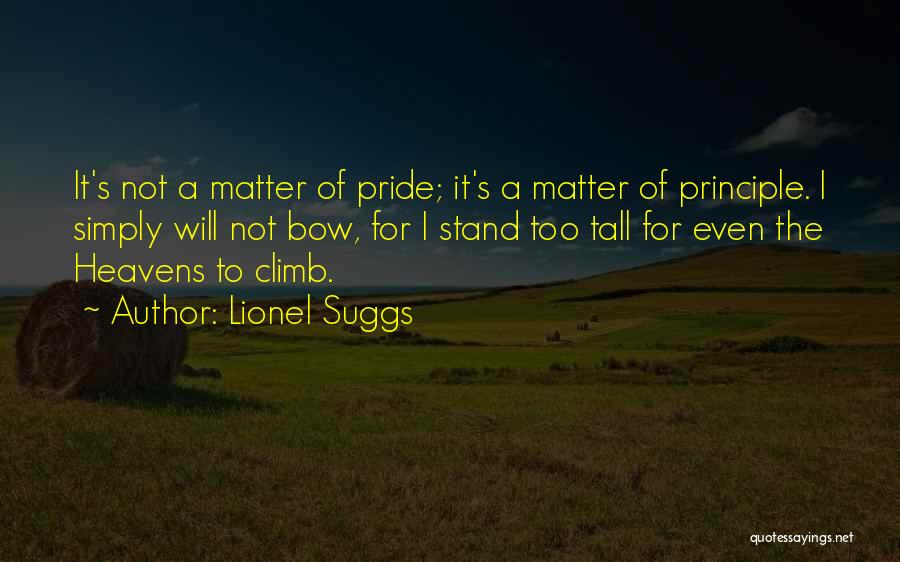 Superiority Quotes By Lionel Suggs