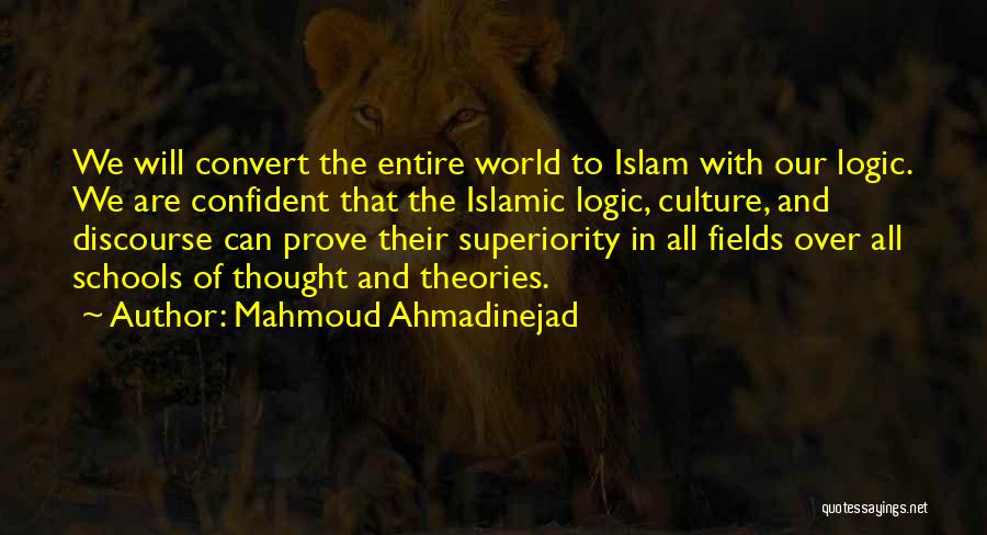 Superiority Quotes By Mahmoud Ahmadinejad