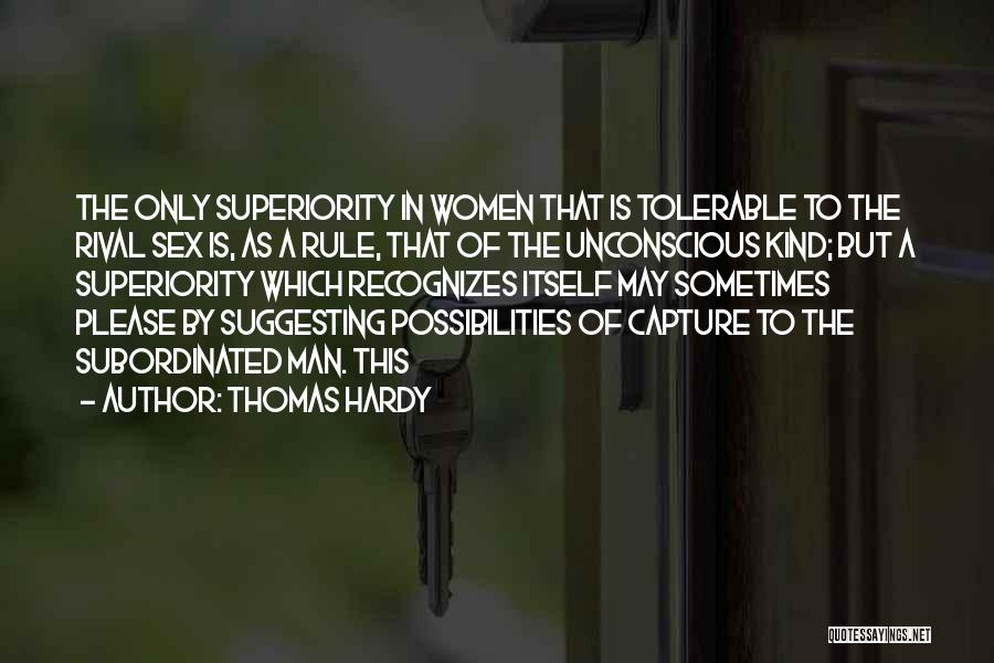 Superiority Quotes By Thomas Hardy