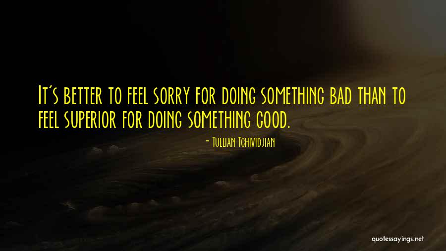 Superiors Quotes By Tullian Tchividjian Superiors Quotes By Tullian Tchividjian