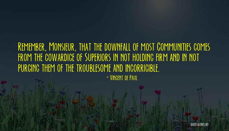 Superiors Quotes By Vincent De Paul Superiors Quotes By Vincent De Paul