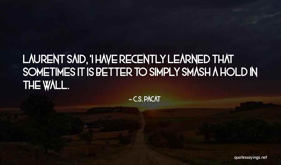 Superlatives List Quotes By C.S. Pacat Superlatives List Quotes By C.S. Pacat