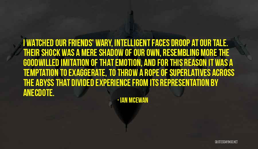 Superlatives Quotes By Ian McEwan