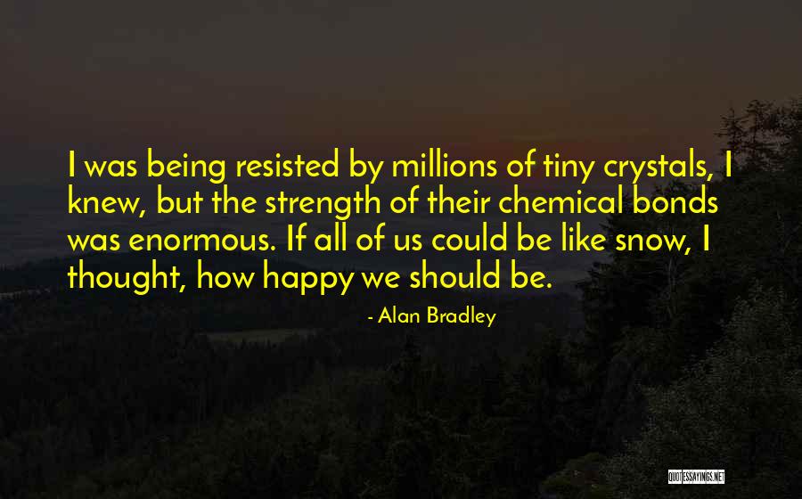 Superlativo Relativo Quotes By Alan Bradley Superlativo Relativo Quotes By Alan Bradley