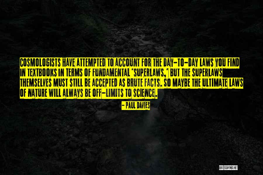 Superlaws Quotes By Paul Davies Superlaws Quotes By Paul Davies