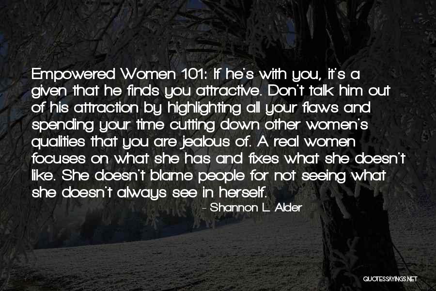 Superlive Quotes By Shannon L. Alder Superlive Quotes By Shannon L. Alder