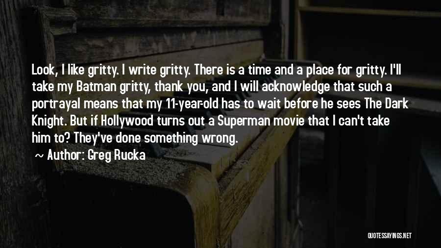 Superman And Batman Quotes By Greg Rucka