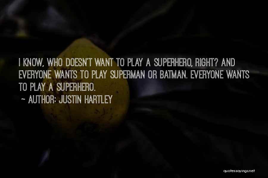 Superman And Batman Quotes By Justin Hartley