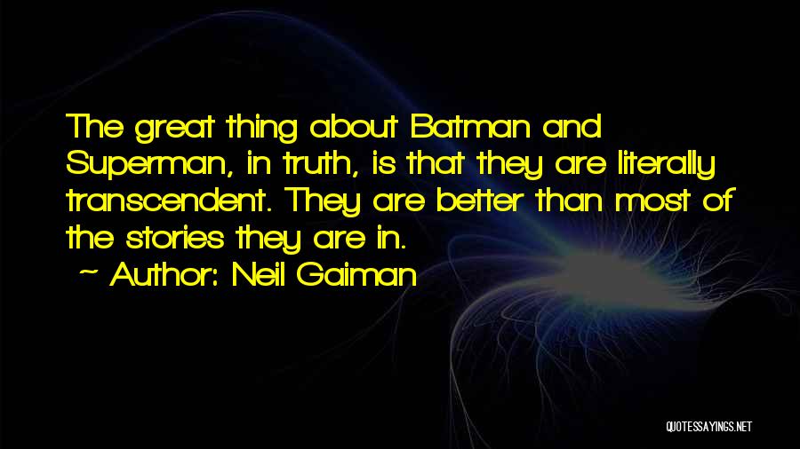 Superman And Batman Quotes By Neil Gaiman
