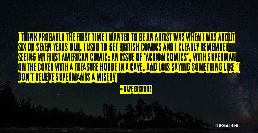 Superman And Lois Quotes By Dave Gibbons Superman And Lois Quotes By Dave Gibbons