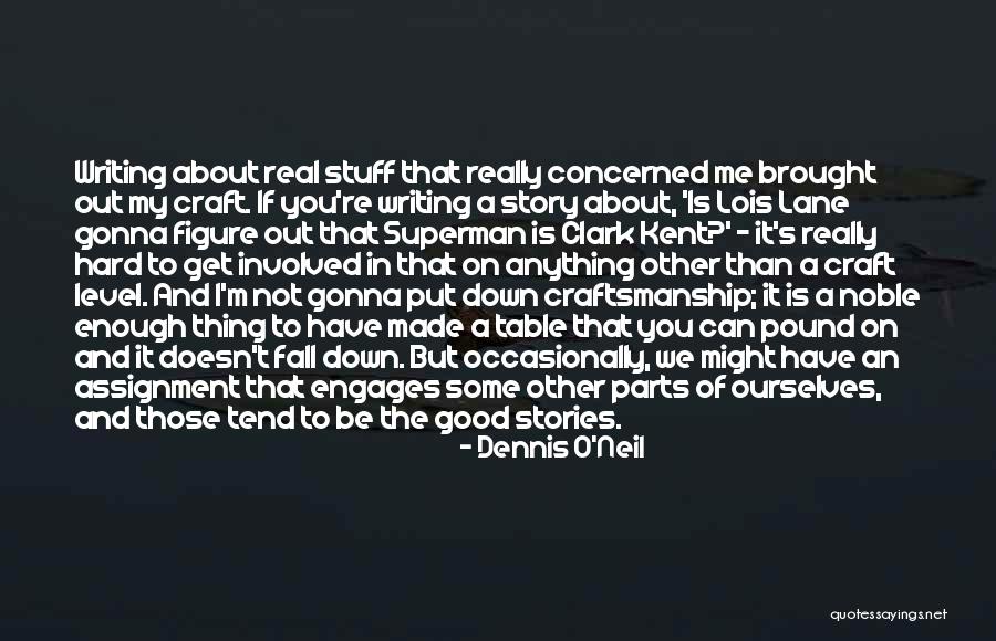 Superman And Lois Quotes By Dennis O'Neil Superman And Lois Quotes By Dennis O'Neil