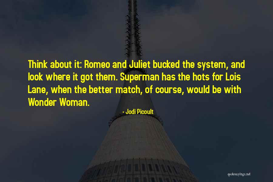 Superman And Lois Quotes By Jodi Picoult Superman And Lois Quotes By Jodi Picoult