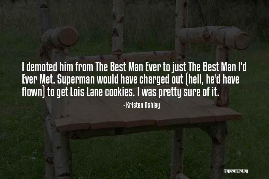 Superman And Lois Quotes By Kristen Ashley Superman And Lois Quotes By Kristen Ashley