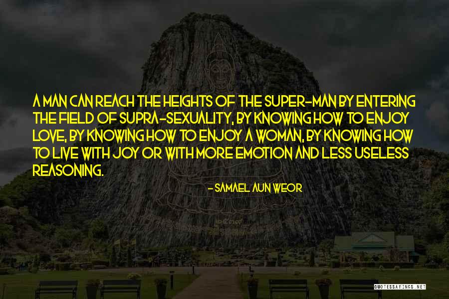 Superman And Love Quotes By Samael Aun Weor Superman And Love Quotes By Samael Aun Weor