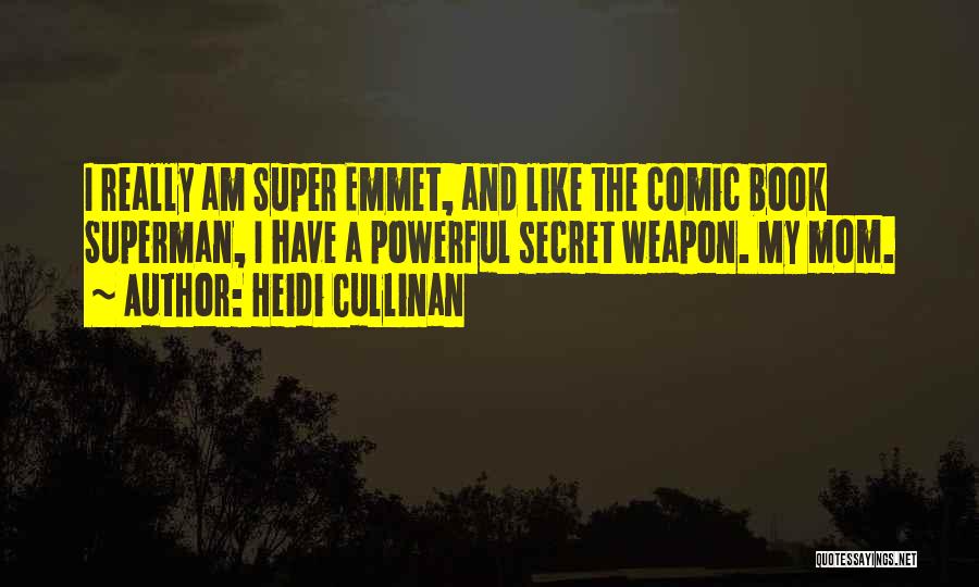 Superman Comic Book Quotes By Heidi Cullinan