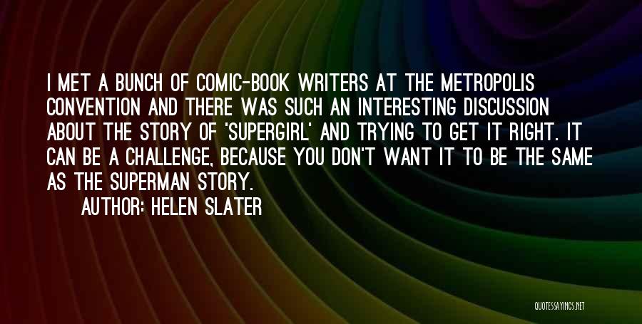 Superman Comic Book Quotes By Helen Slater