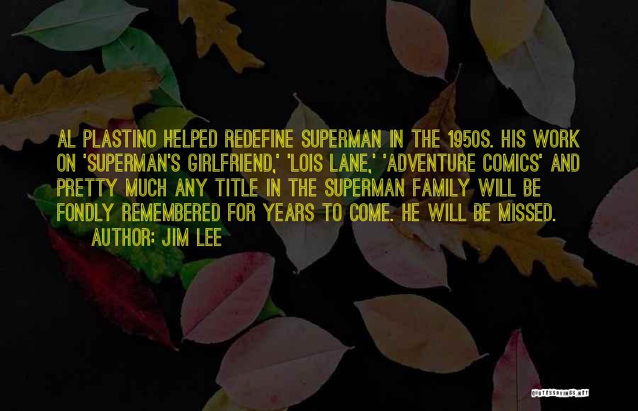 Superman Comics Quotes By Jim Lee