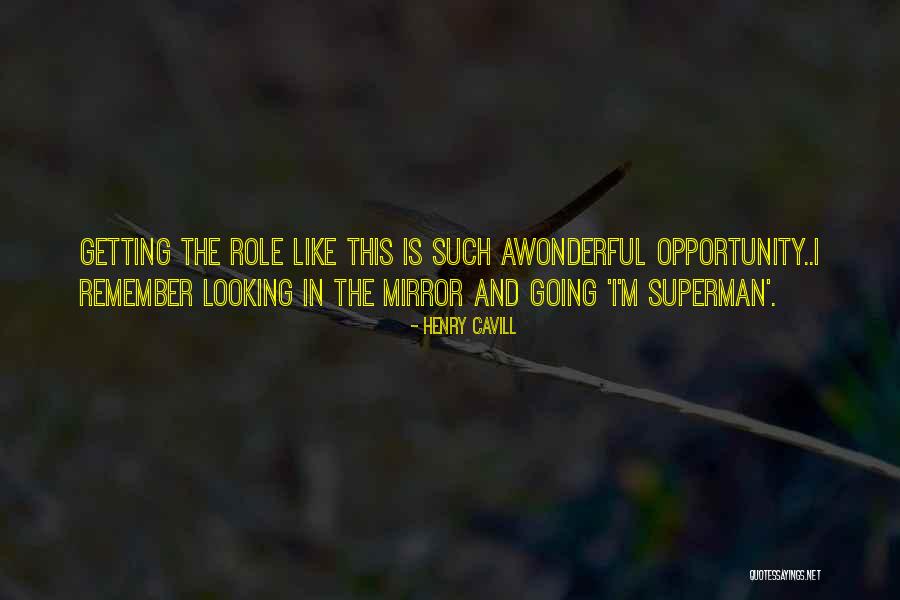 Superman Henry Cavill Quotes By Henry Cavill Superman Henry Cavill Quotes By Henry Cavill