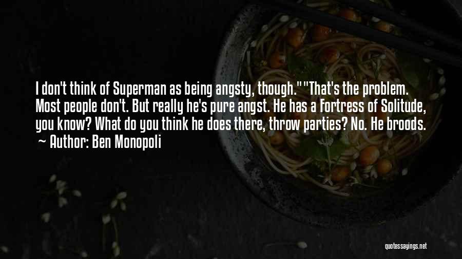 Superman Quotes By Ben Monopoli