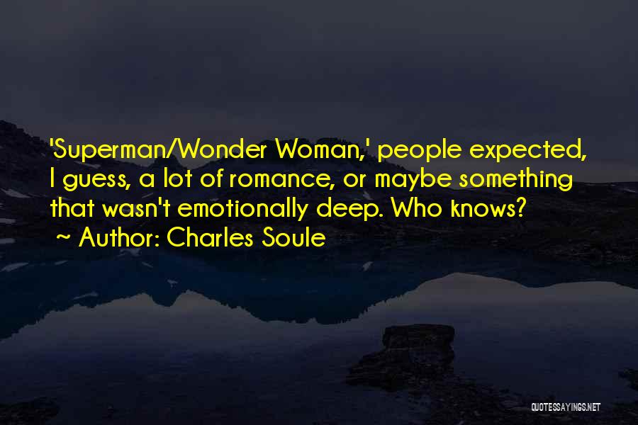 Superman Quotes By Charles Soule