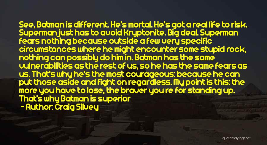 Superman Quotes By Craig Silvey