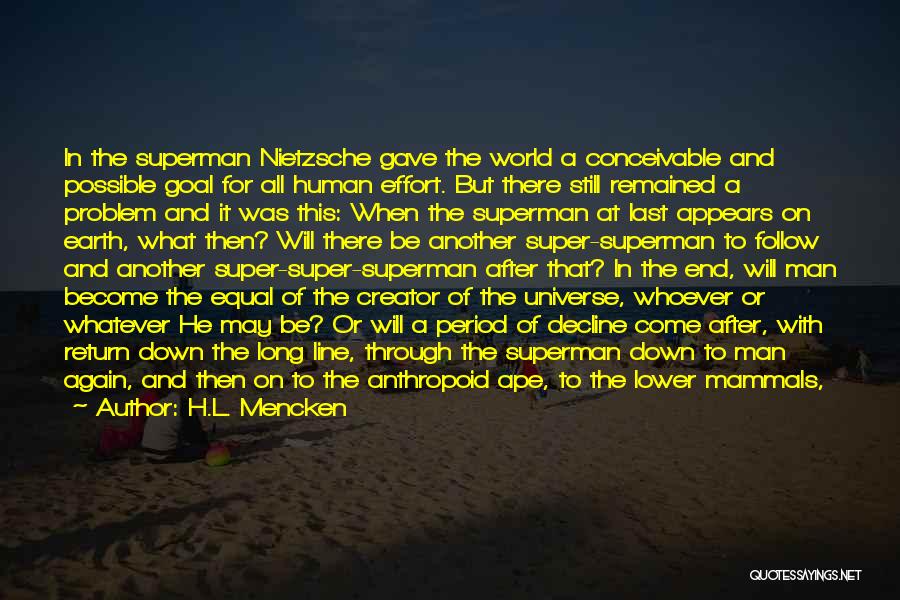 Superman Quotes By H.L. Mencken